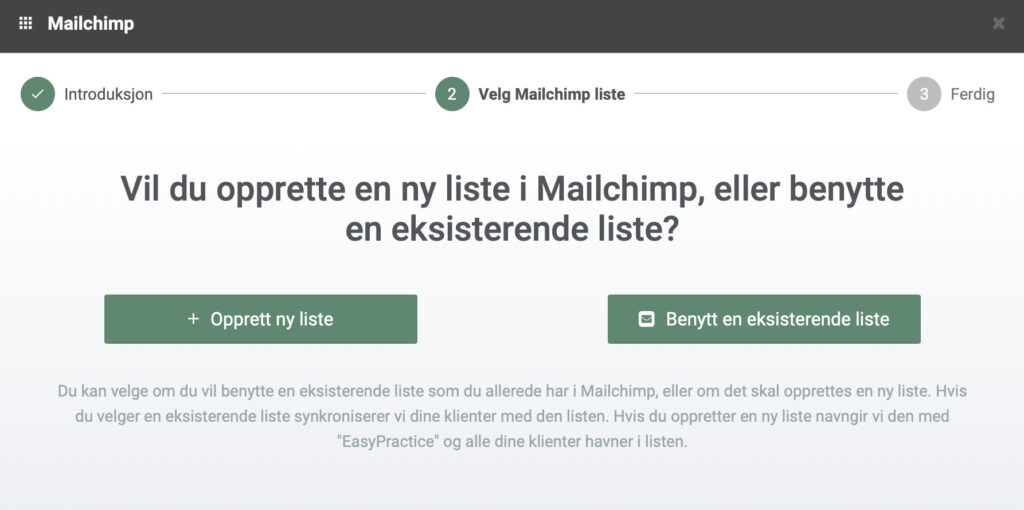 Opprett en ny liste eller bruk en eksisterende en i Mailchimp